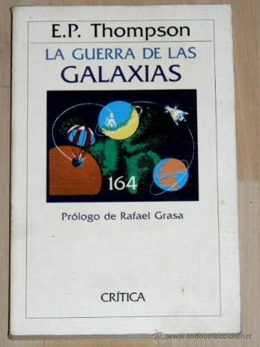 E.P. Thompson, la guerra de las galaxias